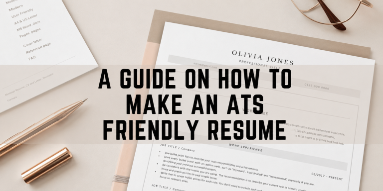A Guide On How to Make an ATS Friendly Resume